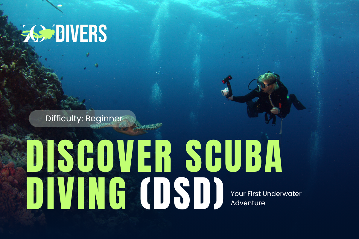 Discover Scuba Diving (DSD)